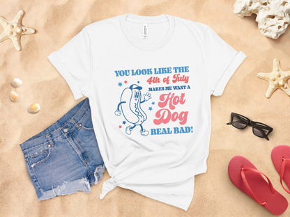 Retro You Look Like The 4th Of July, Makes Me Want A Hot Dog Real Bad Funny Unisex T Shirt