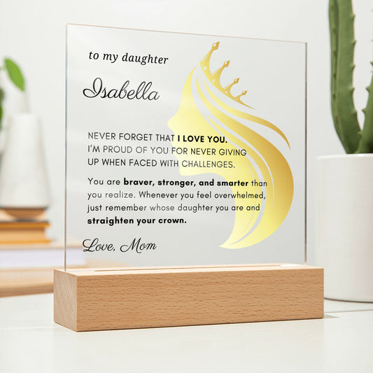Letter to My Daughter Gift, Straighten Your Crown Inspirational Message Personalized Acrylic Plaque