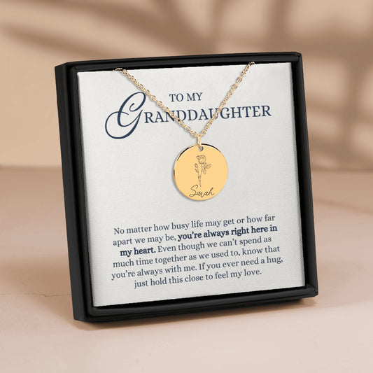 To my Granddaughter, Hold This Close to Feel My Love, Laser Engraved Personalized Birth Flower Pendant Name Necklace