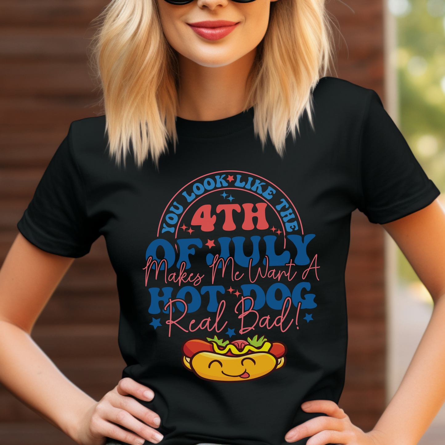 Cute You Look Like The 4th Of July, Makes Me Want A Hot Dog Real Bad Shirt