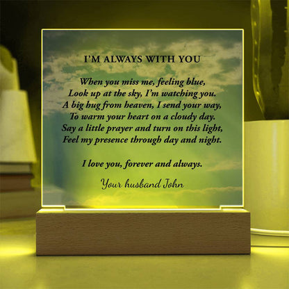 Sympathy Gift for Loss of Husband, Mother or Son, I'm Always with You, Lighted Memorial Acrylic Plaque