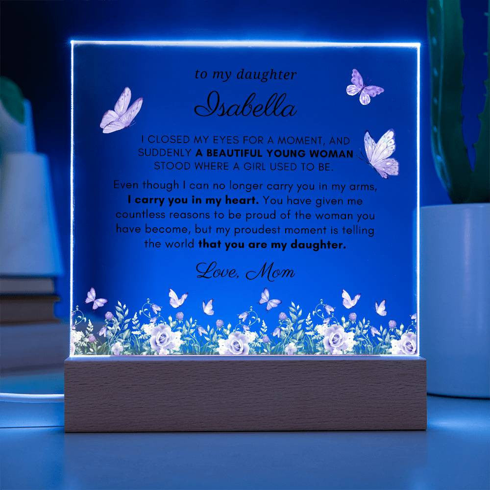 Letter to My Daughter Gift, Proudest Moment Inspirational Message Personalized Acrylic Plaque