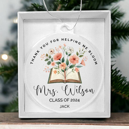 Thank You for Helping Me Bloom, Personalized Christmas Ornament for Teacher Appreciation Gift