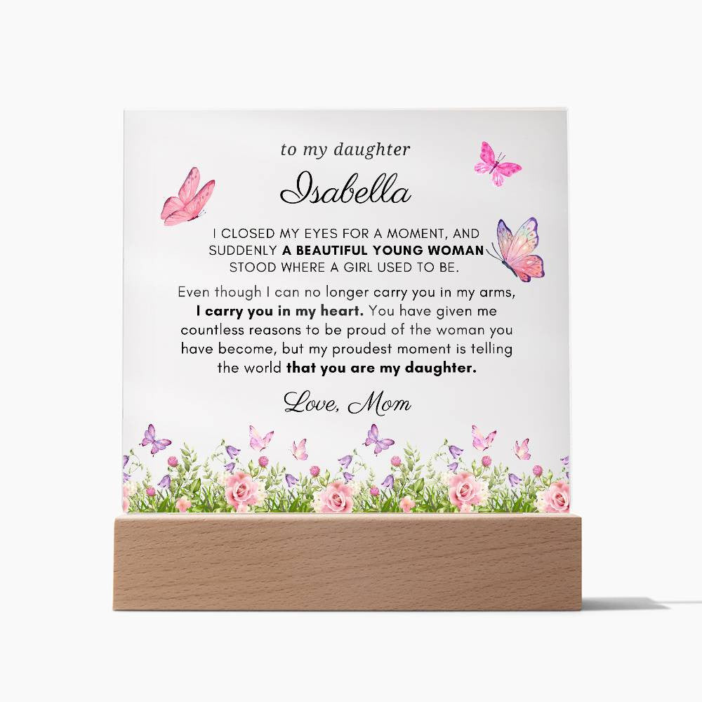 Letter to My Daughter Gift, Proudest Moment Inspirational Message Personalized Acrylic Plaque