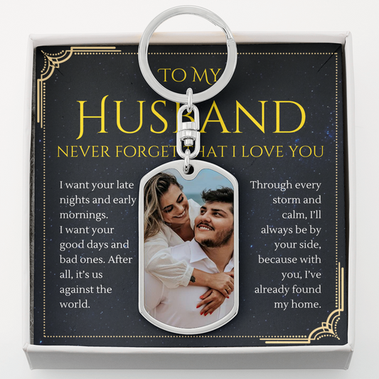 To My Husband, I'll Always be by Your Side, Custom Upload Your Own Photo Keychain