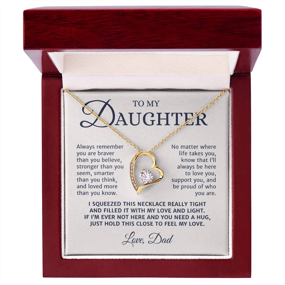 To My Daughter Gift from Mom or Dad, Forever Love Necklace You Are Braver Personalized Message Card