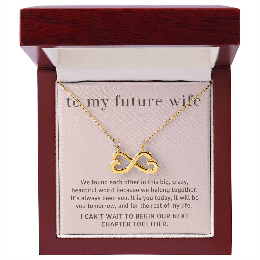 To My Future Wife Gift, We Belong Together, Endless Love Infinity Heart Necklace