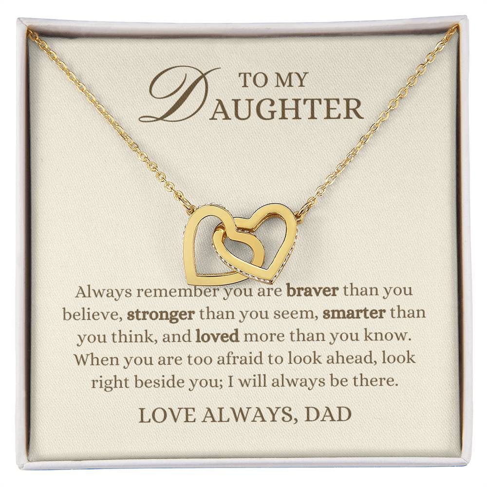 To my Daughter Gift, Remember You are Braver, Interlocking Hearts Pendant Necklace