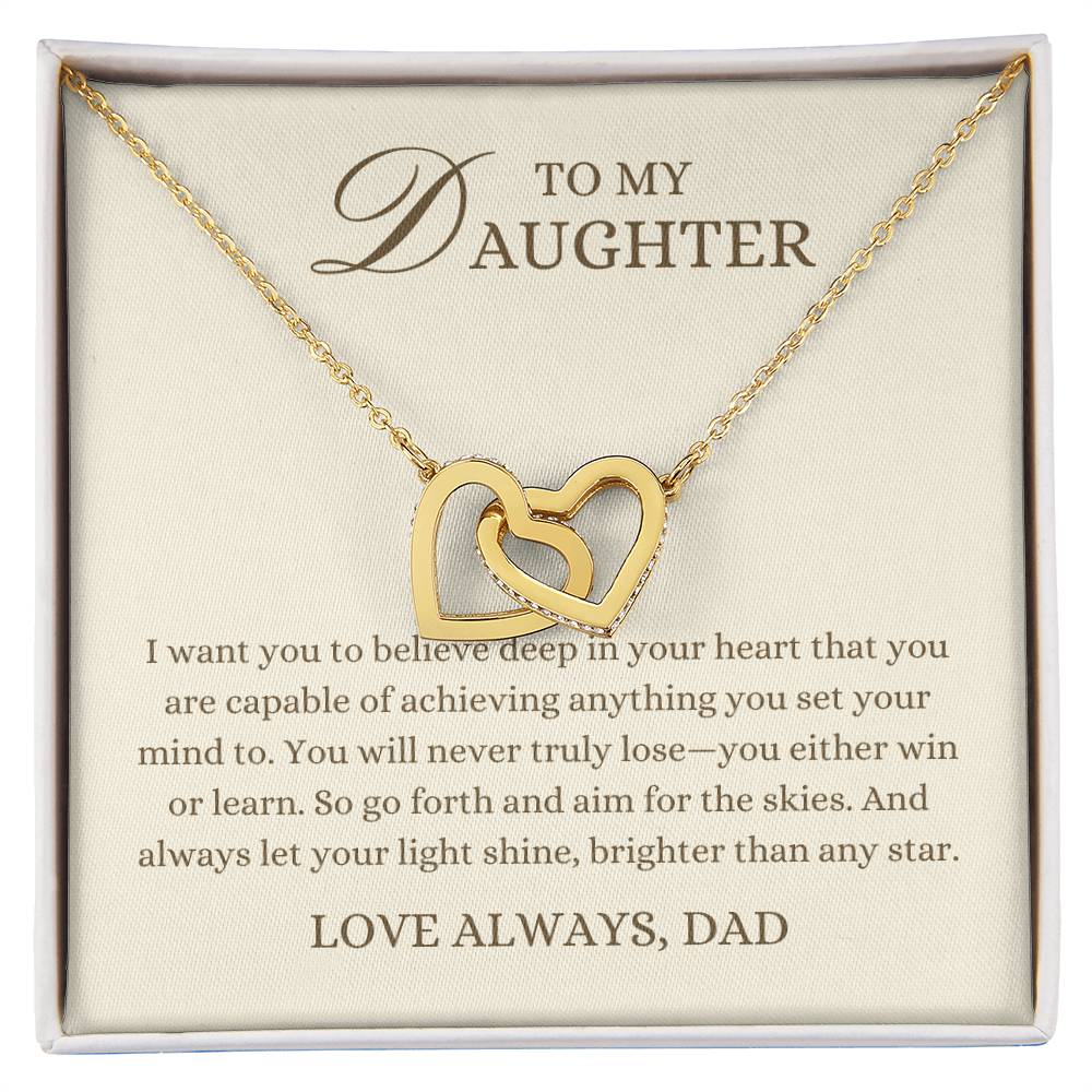 To my Daughter Gift, Believe in Your Heart,  Interlocking Hearts Pendant Necklace