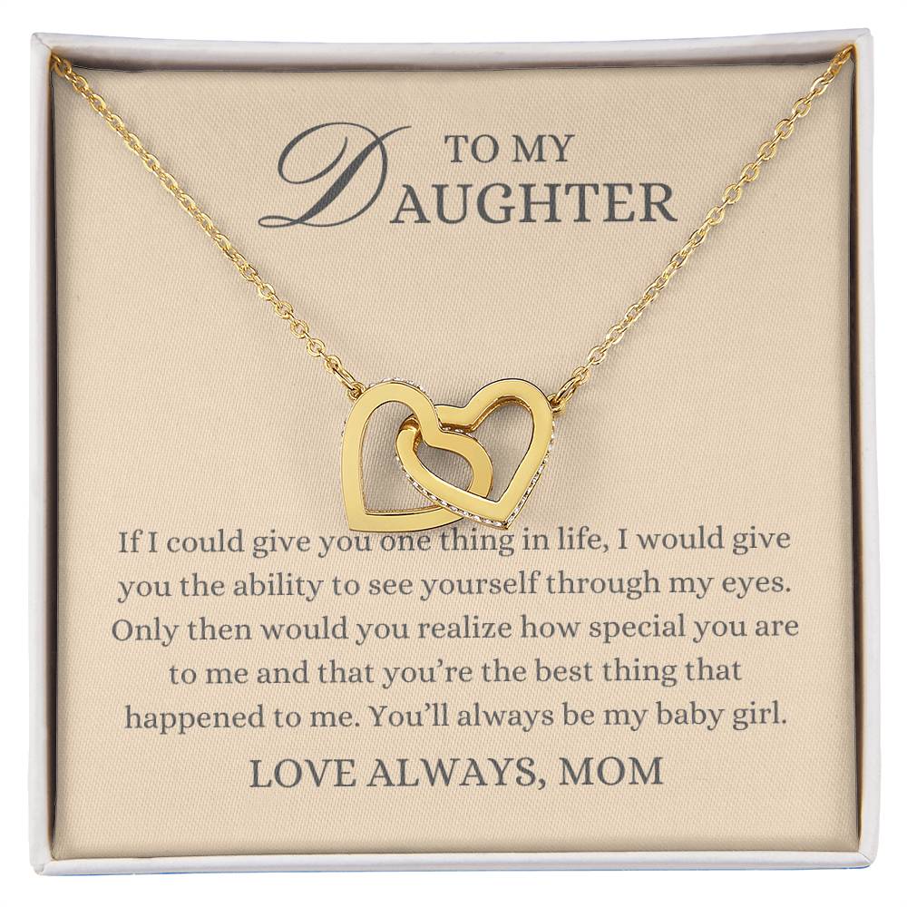 To my Daughter Gift From Mom, My Baby Girl, Interlocking Hearts Pendant Necklace