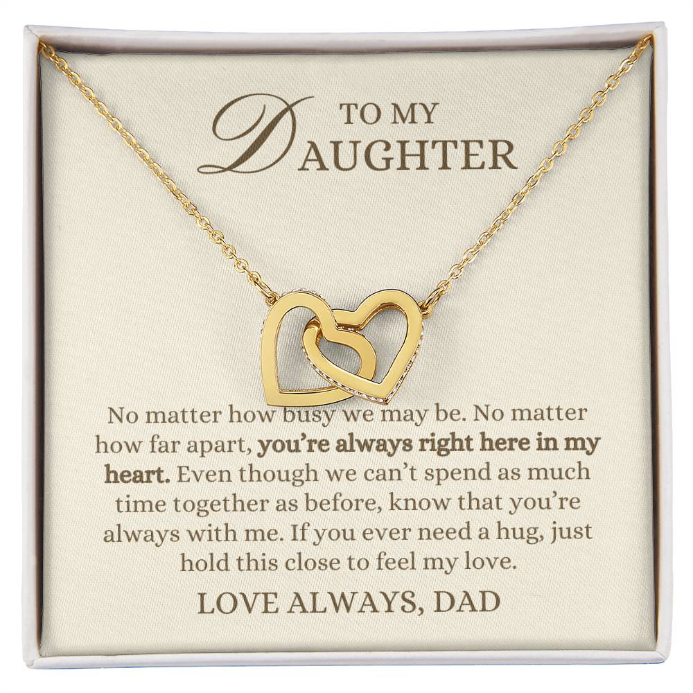 To my Daughter Gift, Hold This Close to Feel My Love,  Interlocking Hearts Pendant Necklace