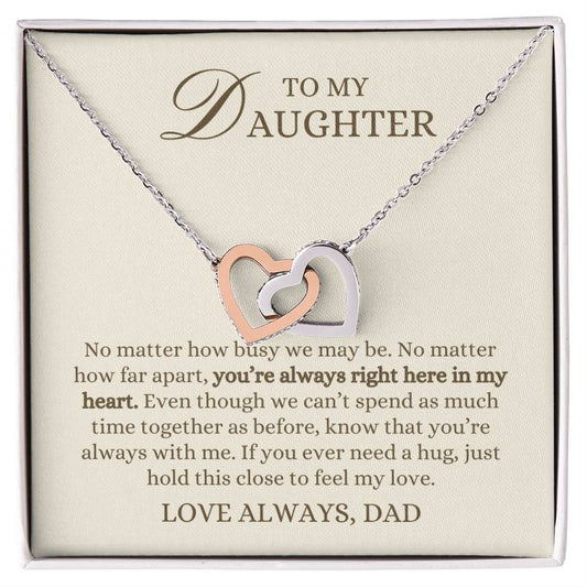 To my Daughter Gift, Hold This Close to Feel My Love,  Interlocking Hearts Pendant Necklace