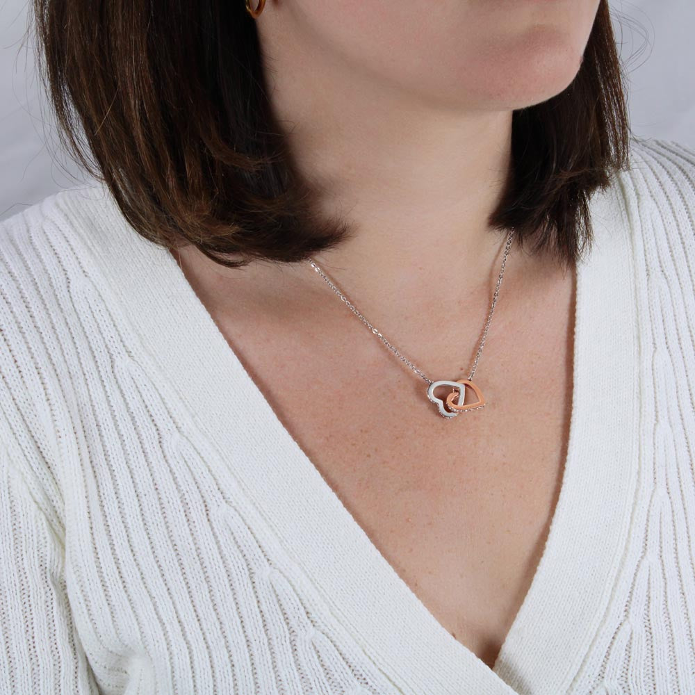 To my Daughter Gift, All You are Yet to be, Interlocking Hearts Pendant Necklace