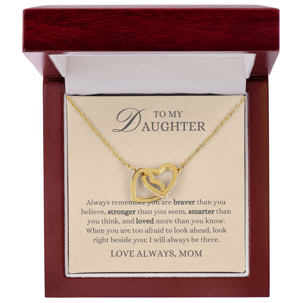 To my Daughter Gift From Mom, Remember You are Braver, Interlocking Hearts Pendant Necklace