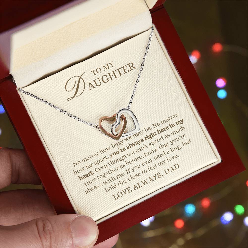 To my Daughter Gift, Hold This Close to Feel My Love,  Interlocking Hearts Pendant Necklace