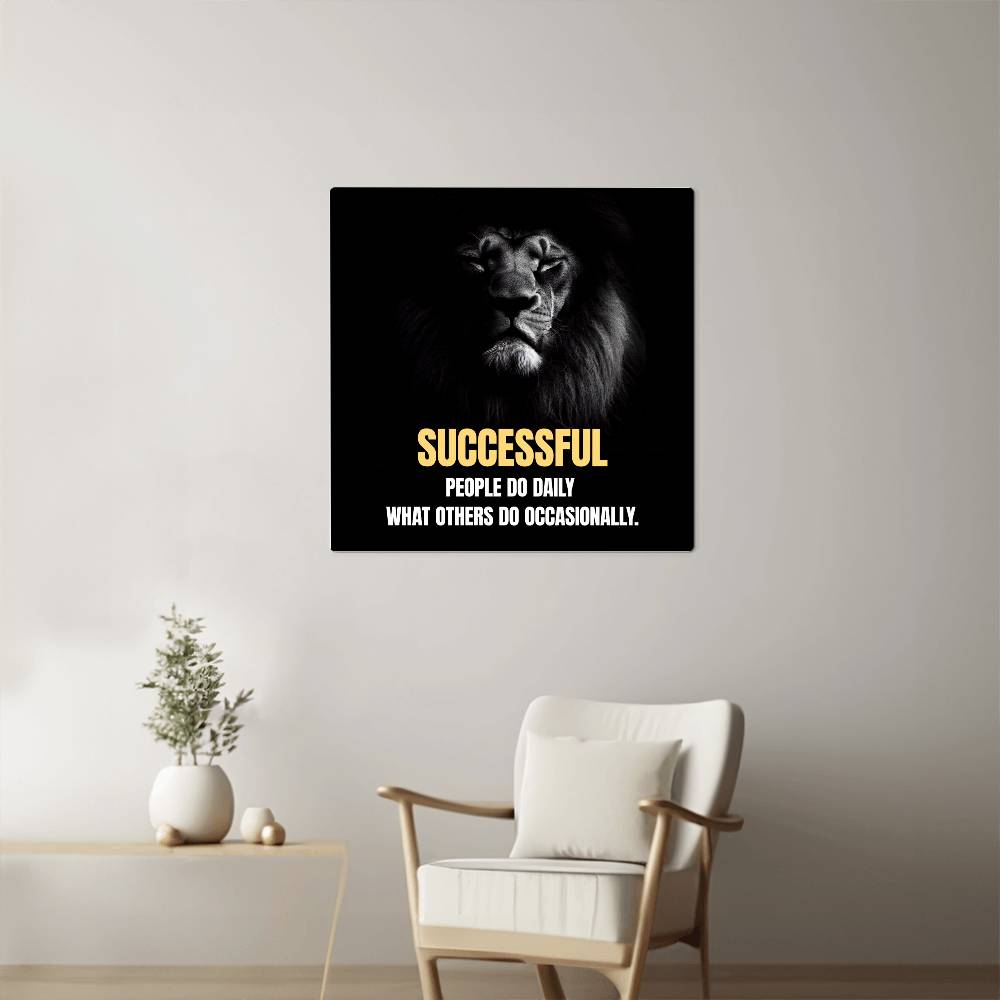 Lion Art Successful People Do Daily Positive Motivation Room Decor Square High Gloss Metal Art Print