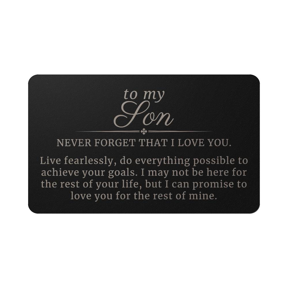 To My Son, Live Fearlessly Message Engraved Metal Wallet Card Gift