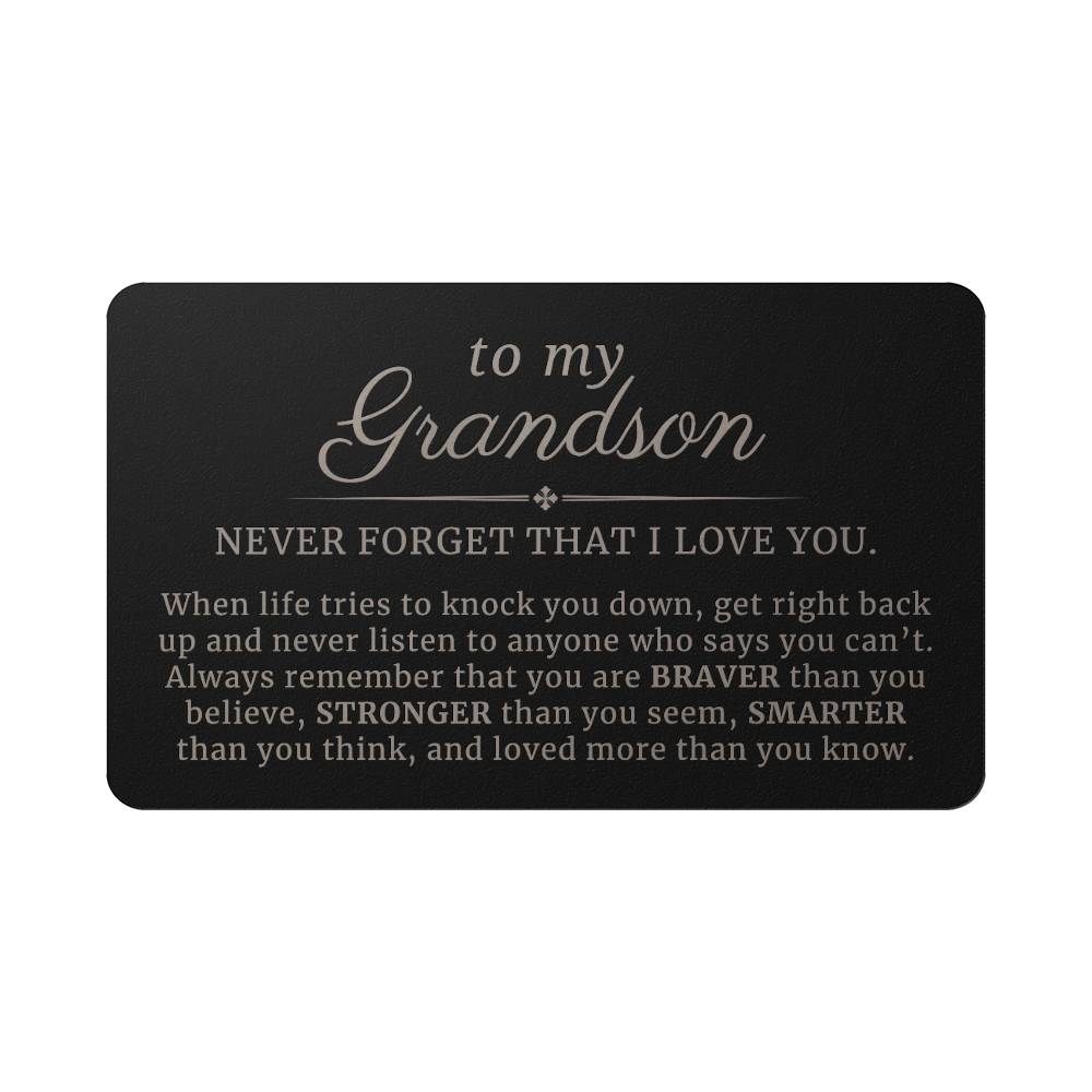 To My Grandson, Braver, Stronger, Smarter, Message Engraved Metal Wallet Card