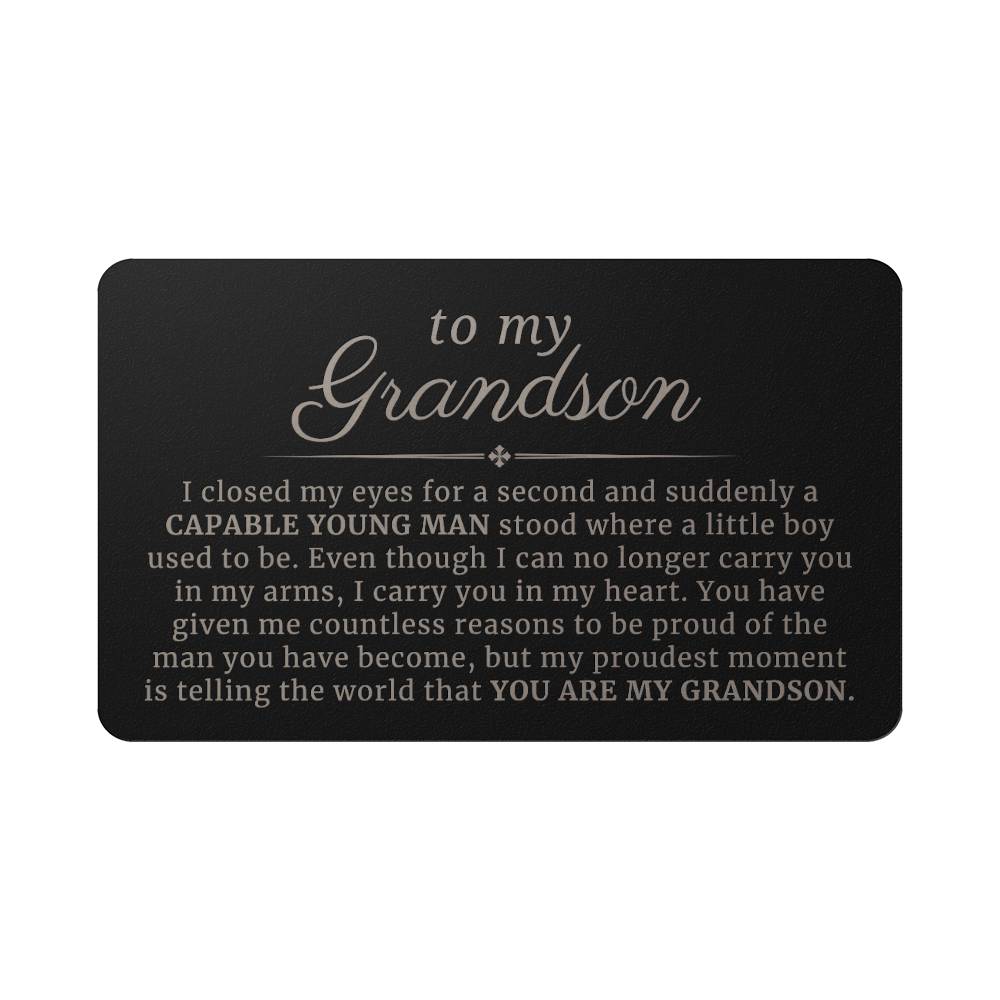 To My Grandson, Proudest Moment Heartfelt Message Engraved Metal Wallet Card