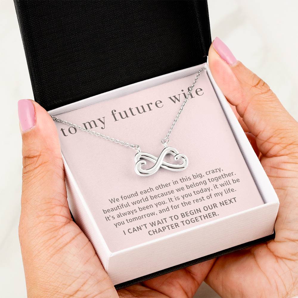 To My Future Wife Gift, We Belong Together, Endless Love Infinity Heart Necklace