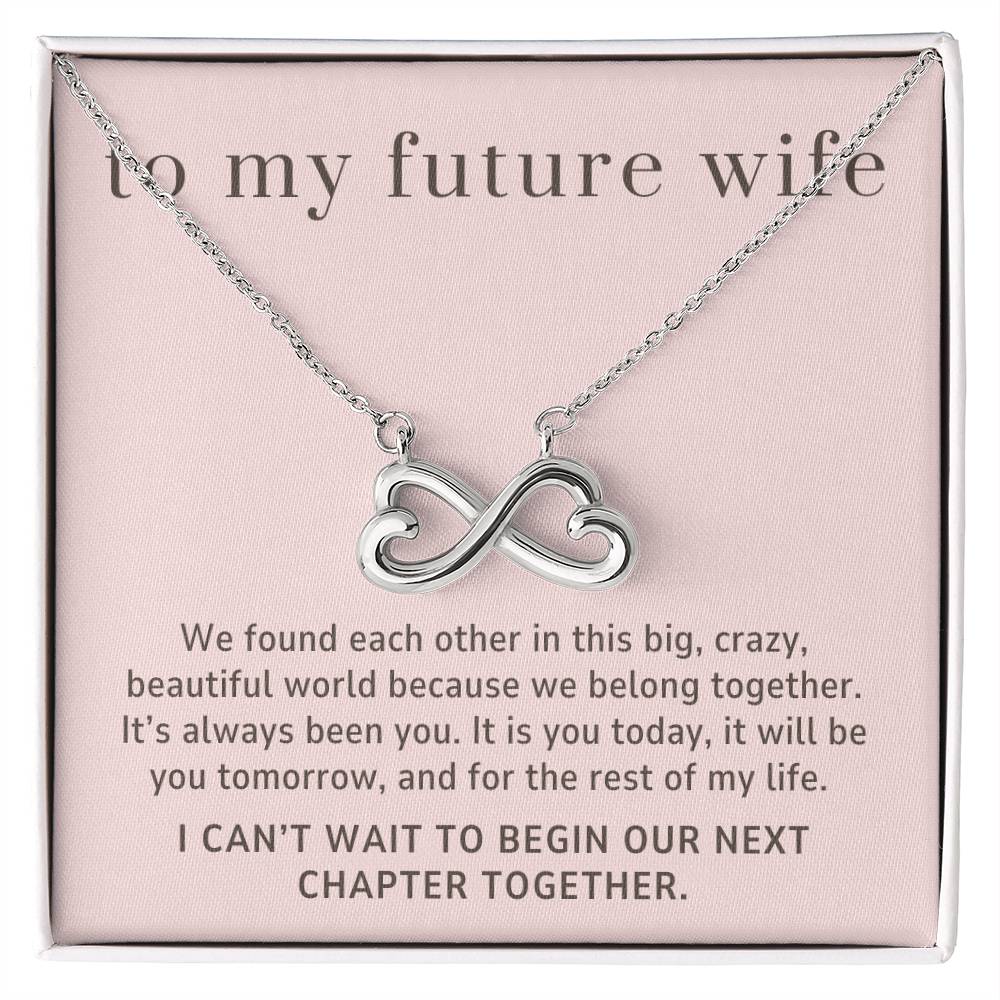 To My Future Wife Gift, We Belong Together, Endless Love Infinity Heart Necklace