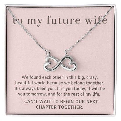 To My Future Wife Gift, We Belong Together, Endless Love Infinity Heart Necklace