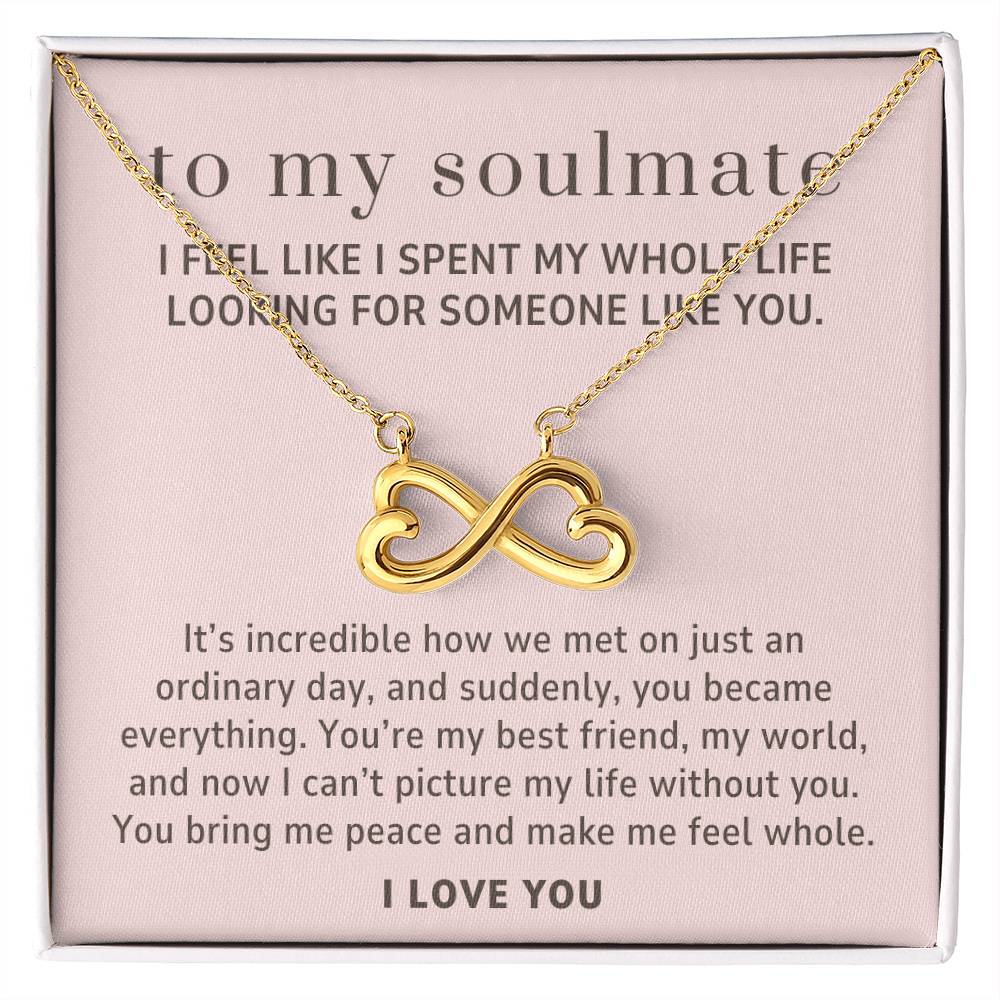 To My Soulmate Gift, The Day We Met Endless Love Infinity Heart Necklace