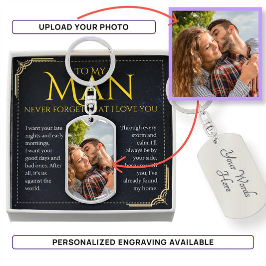 To My Man, Us Against the World, Custom Upload Your Own Photo Keychain