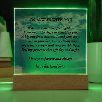 Sympathy Gift for Loss of Husband, Mother or Son, I'm Always with You, Lighted Memorial Acrylic Plaque