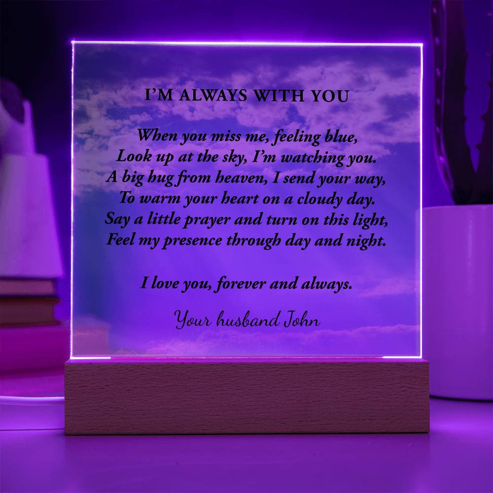 Sympathy Gift for Loss of Husband, Mother or Son, I'm Always with You, Lighted Memorial Acrylic Plaque