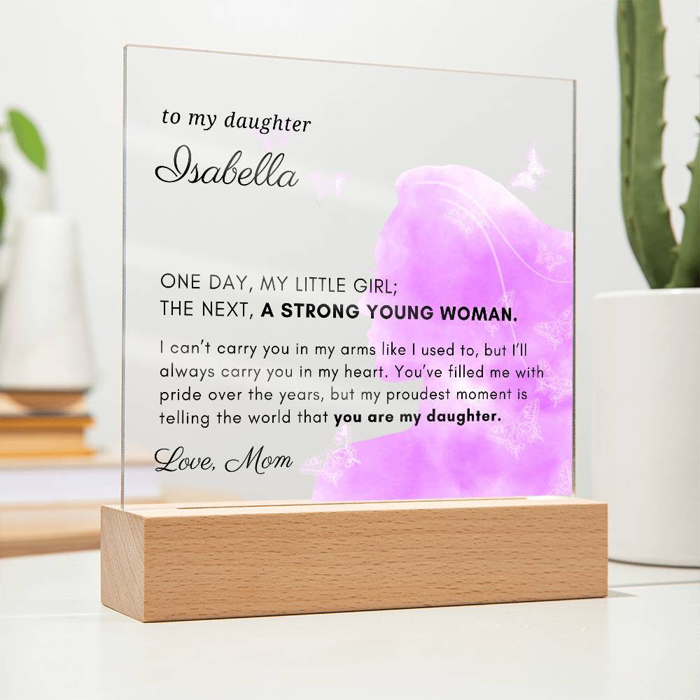 Letter to My Daughter Gift,  Strong Young Woman Inspirational Message Personalized Acrylic Plaque