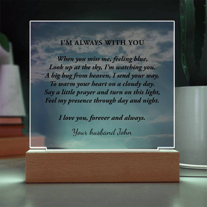 Sympathy Gift for Loss of Husband, Mother or Son, I'm Always with You, Lighted Memorial Acrylic Plaque