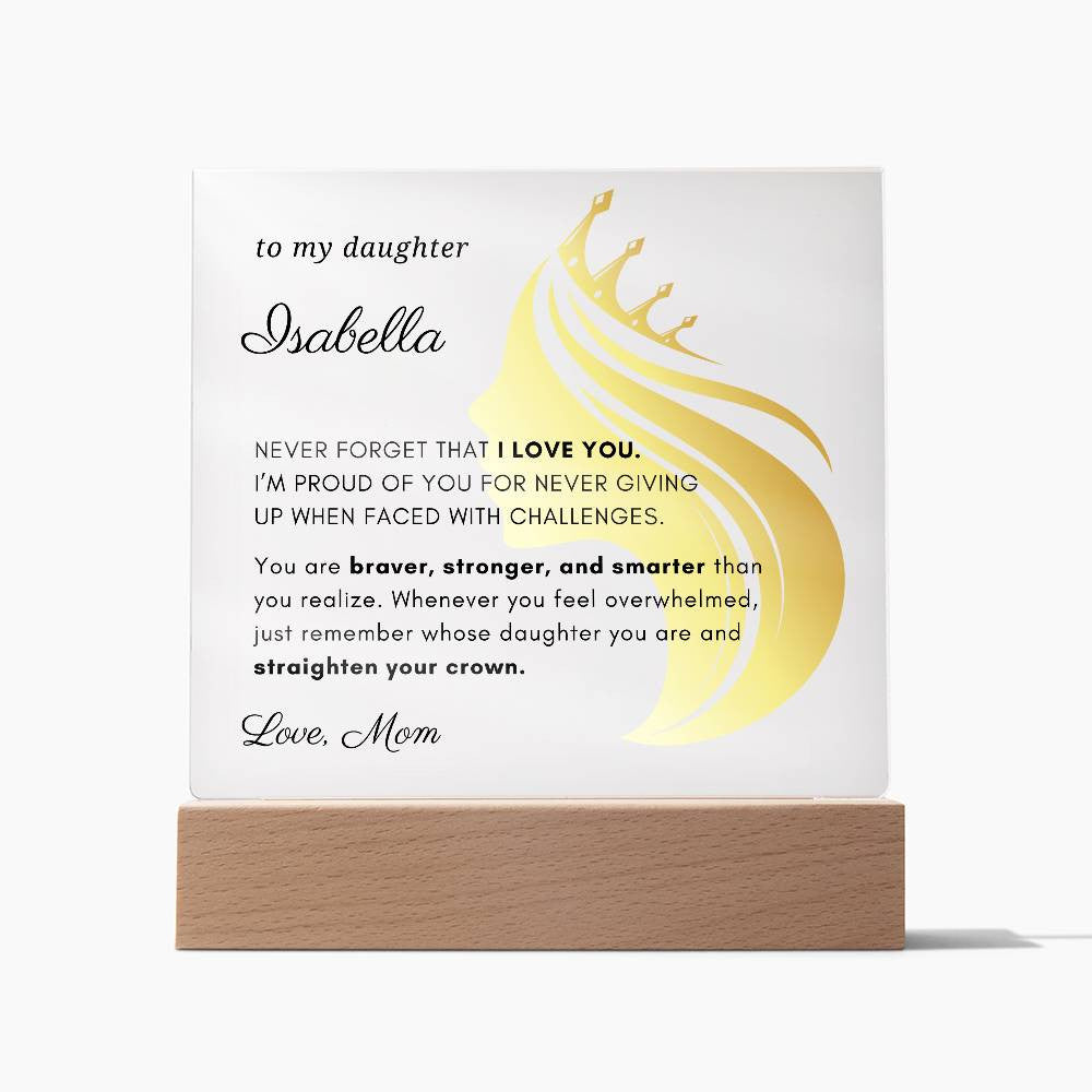 Letter to My Daughter Gift, Straighten Your Crown Inspirational Message Personalized Acrylic Plaque